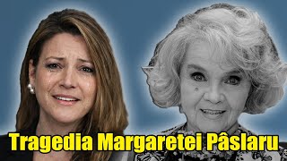 Viața tristă și sfârșitul tragic al Margaretei Pâslaru: fiica ei confirmă și plânge.