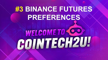 TUTORIAL #3 HD 🚨 BINANCE FUTURES PREFERENCES ✅🤑 COINTECH2U APP FREE ✅🤑 BOT TRADING FUTURES CRYPTO