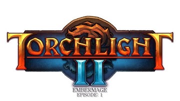 Torchlight 2 - Embermage - BJones Let