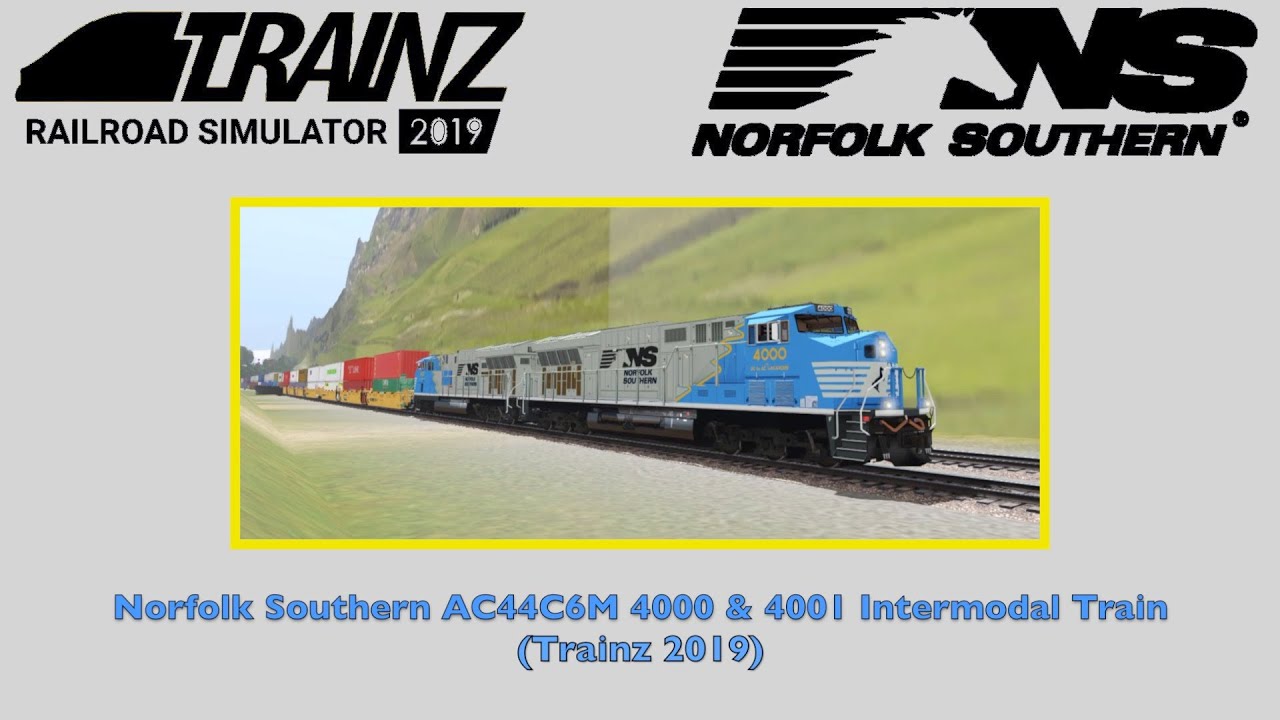 Norfolk Southern AC44C6M 4000 & 4001 Intermodal Train (Trainz 2019
