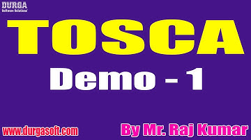 TOSCA tutorials || Demo - 1 || by Mr. Raj Kumar On 13-09-2021 @7:30AM IST