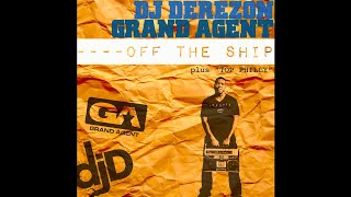 DJ Derezon &amp; Grand Agent - Off the Ship