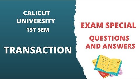 Calicut University 1st sem Transaction Important Exercises