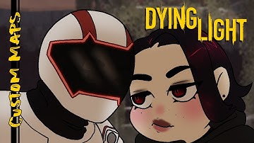 Dying Light | Custom Maps