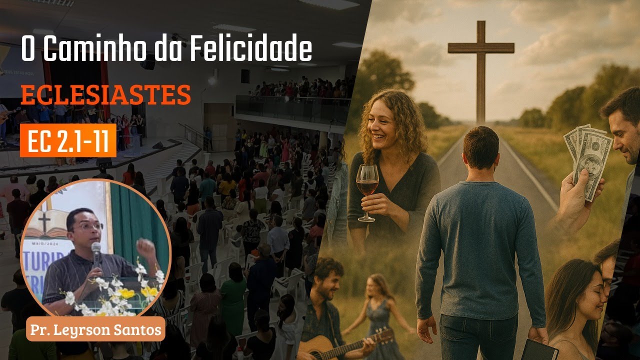 IBG Celebração | 01.06.2025 | Eclesiastes 2.1-11 com Pr. Leyrson Santos