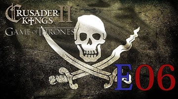 CK2 Game of Thrones (Pirate King) - E06 - Slave Owner