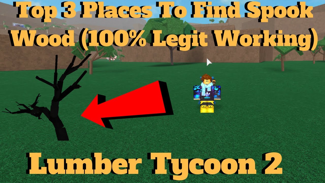 Roblox Lumber Tycoon 2 Top 3 Places To Find Spook Wood Trees