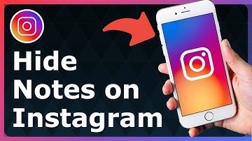 How To Hide Notes On Instagram - Full Guide