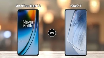 OnePlus Nord 2 vs iQOO 7