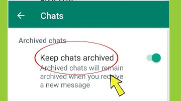 Keep chats Archived in Whatsapp ?