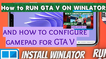How to run GTA V ON WINLATOR| AND CONFIGURE GAMEPAD FOR GTA V on WINLATOR 5.0