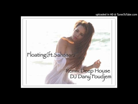 Floating(feat.sahasar)Remix deep House
