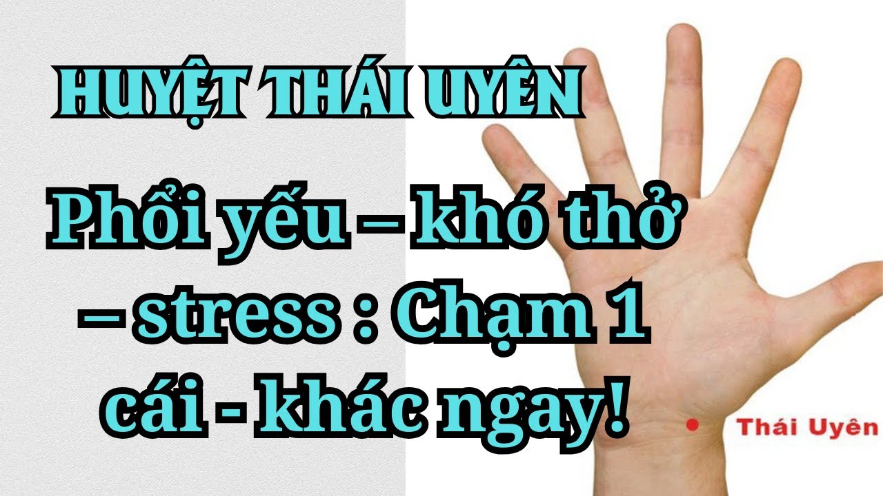 Thế giới Đông y gọi Huyệt Thái Uyên là HUYỆT VÀNG – vì sao?