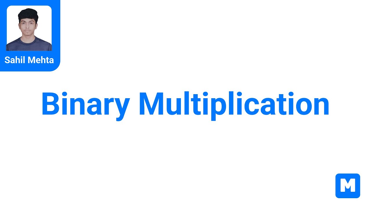 Binary Multiplication in 5 minutes!