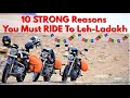 10 Strong Reasons Why You Must Ride to Leh Ladakh | Must Watch Before Planning For Road Trip
