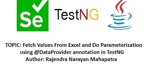 Fetch Values From Excel and Do Parameterization using @DataProvider annotation in TestNG