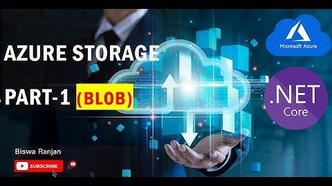 Azure Storage Part-1 (Blob Container)