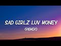 Amaarae - Sad Girlz Luv Money Remix (Lyrics) ft. Kali Uchis, Moliy | i really like to party