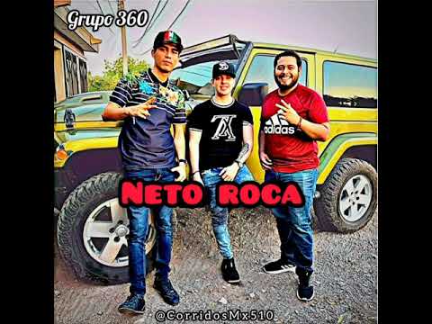 Grupo 360 - El Neto Roca (En Vivo) | Corridos | Regional Mexicano
