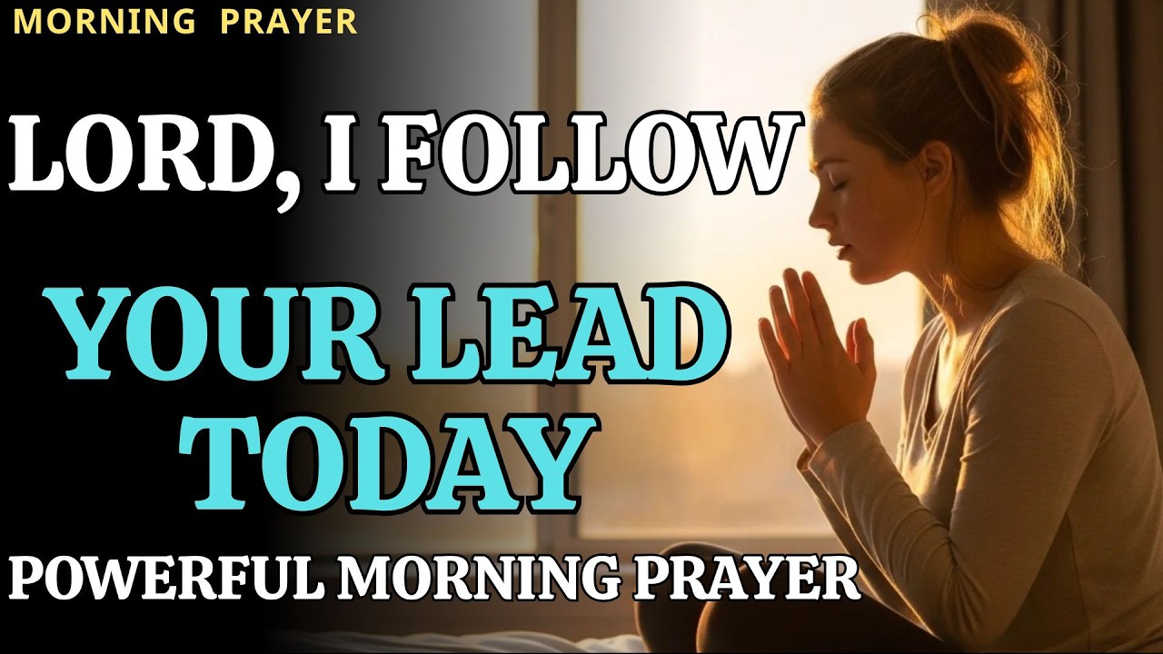 Lord, Lead My Day Today | Morning Prayer for Peace & Guidance