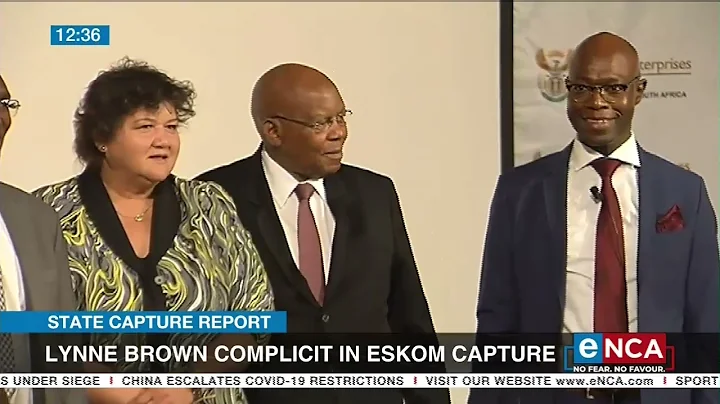 State Capture Report | Lynne Brown complicit in Es...