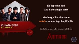 Armada - Ku Ingin Setia ~ lirik