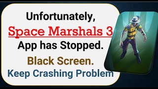 How To Fix Unfortunately, Space Marshals 3 App has stopped | Keeps Crashing Problem in Android screenshot 5