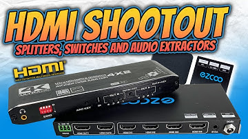 HDMI Switch, Splitter and Extractor Shootout