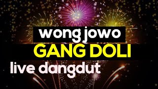 gang doli - WONG JOWO || damalas audio