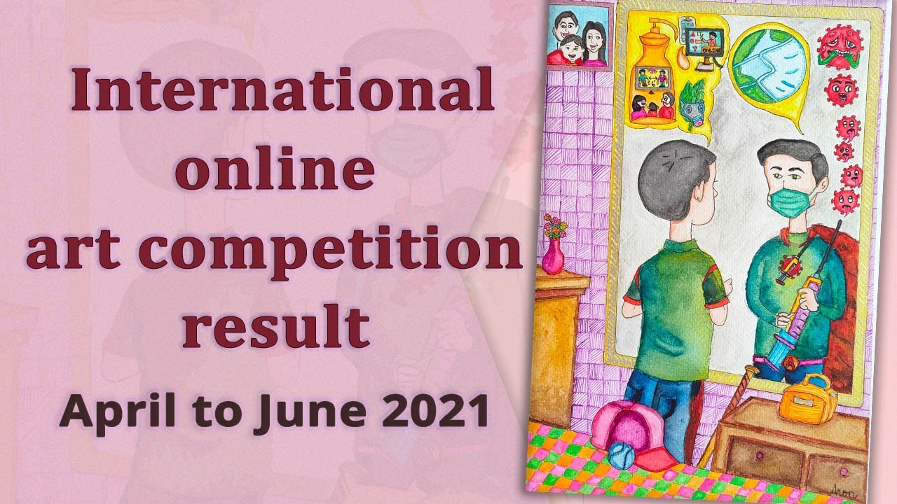 Khula Aasmaan international online art competition result (April to June 2021)