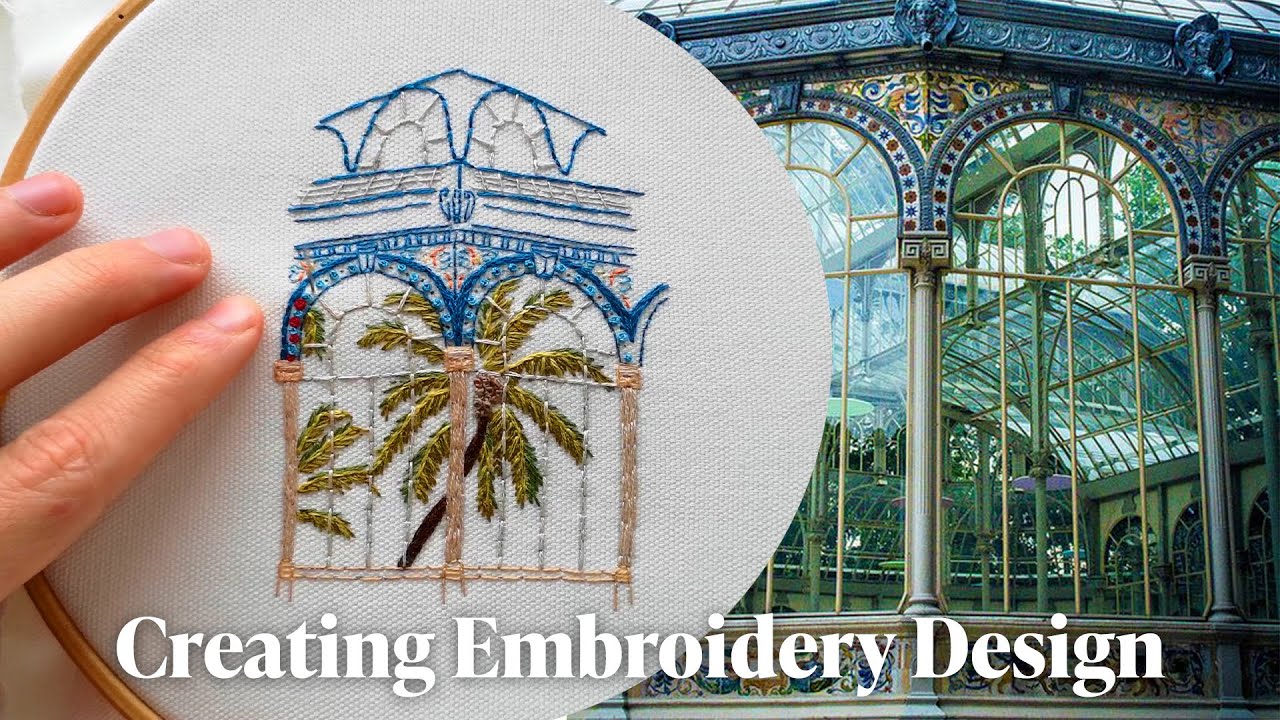 My Process Creating the Embroidery Design of Palacio de Cristal in Madrid, Spain 🇪🇸