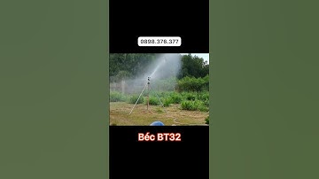 Béc BT32 tưới phun mưa rất đều