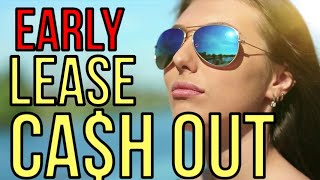 CASH OUT YOUR CAR LEASE EARLY! 3 OPTIONS! - Auto Expert: The Homework Guy, Kevin Hunter
