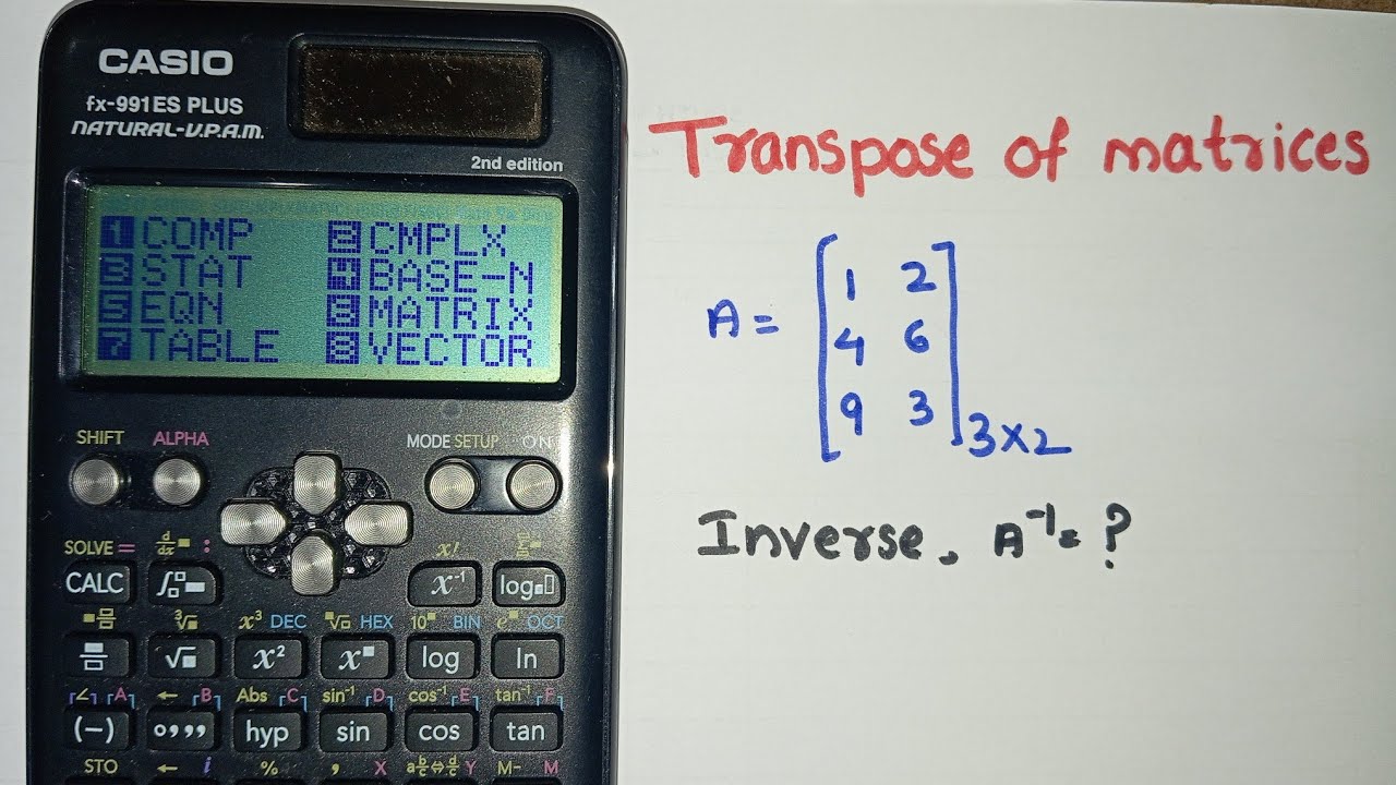 transpose of a matrices | Must watch before going to exam | Calculator ...