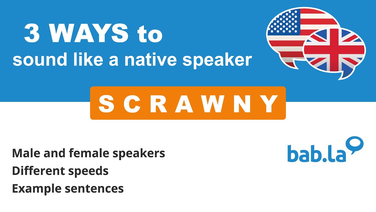 SCRAWNY Pronunciation Improve Your Language With Bab la YouTube scrawny-pronunciation-improve-your-language-with-bab-la-youtube