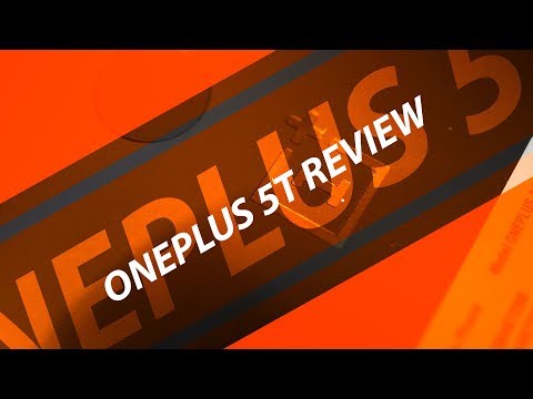 OnePlus 5T Review