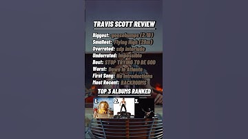 Ranking Travis Scott #travisscott #utopia #astroworld #rodeo #raptok #hiphop #fypシ #rap #fypシ