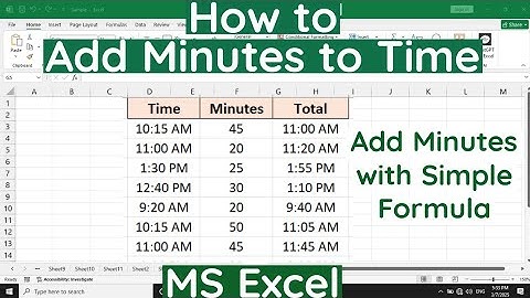 How to Add Minutes in Time in Excel | Formula to Add Minutes to Time in Excel | Add minutes to Time