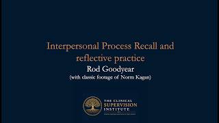 Interpersonal Process Recall and reflective practice