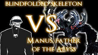 Beating Manus, Father of the Abyss blindfolded.