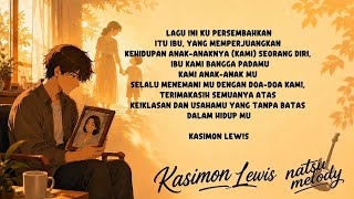 IBU AKU RINDU - NATSU MELODY - KASIMON LEWIS