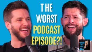 The WORST Episode We've EVER Made?! w/ Hunter March