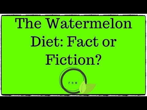 The Watermelon Diet: Fact or Fiction?