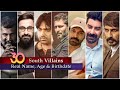 Popular South Indian Villains: 30 Most Popular South Indian Villains Real Name | Age | Birthday