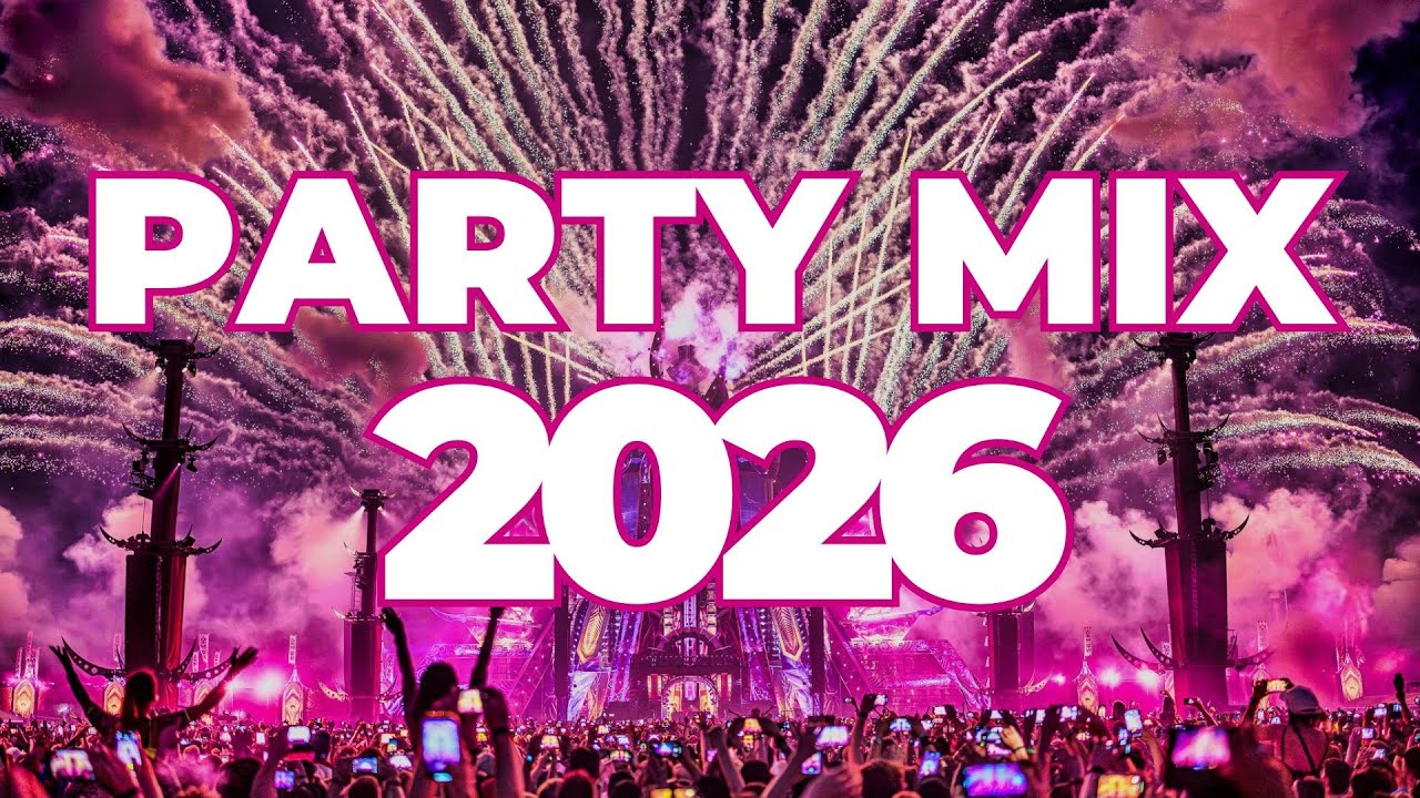 NEW YEAR PARTY MIX 2026 🎆Best Music 2025 Party Mix ♫ Remixes of Popular Songs 🎉
