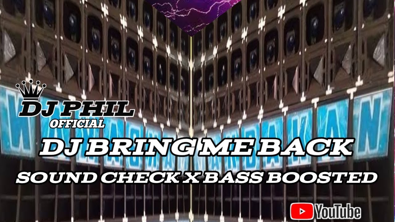 DJ BRING ME BACK - DJ PHIL OFFICIAL TIKTOK VIRAL MUSIC SLOW MIX