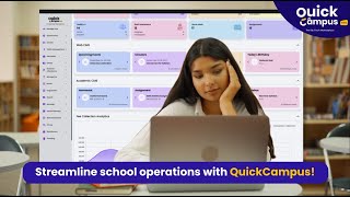Struggling with school management? | QuickCampus |