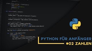 Python Tutorial | #02 Zahlen
