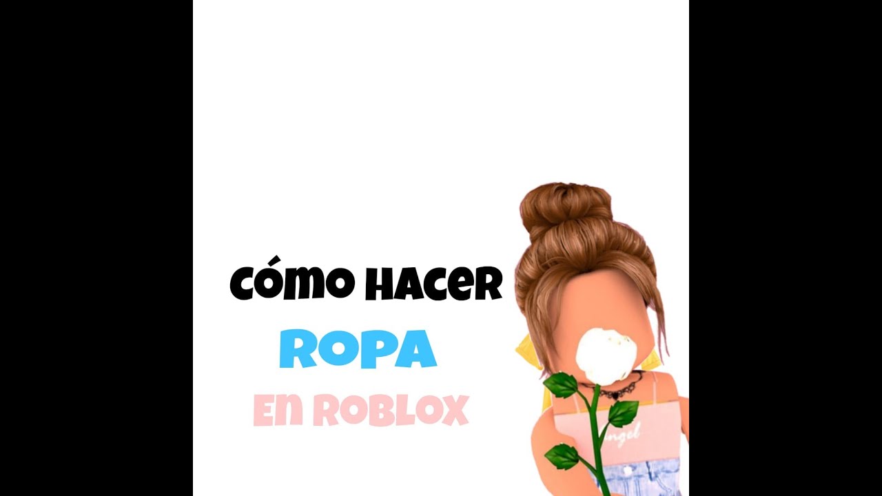 Cómo hacer tu propia ropa en roblox-- Roblox gamer - YouTube