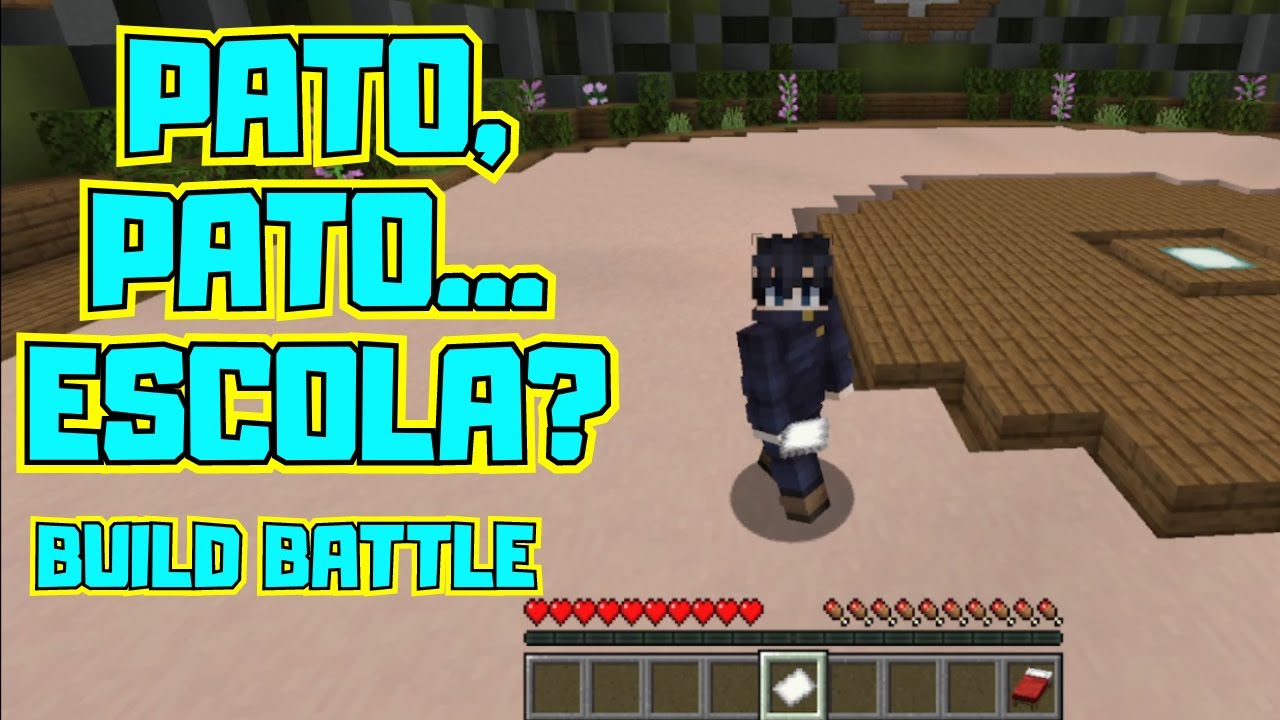 PATO,PATO... ESCOLA? (BUILD BATTLE) - MINECRAFT - YouTube